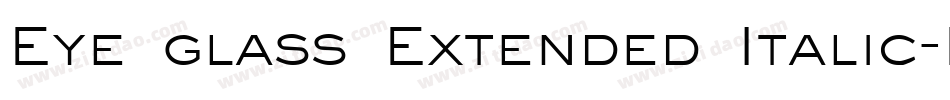 Eye glass Extended Italic字体转换